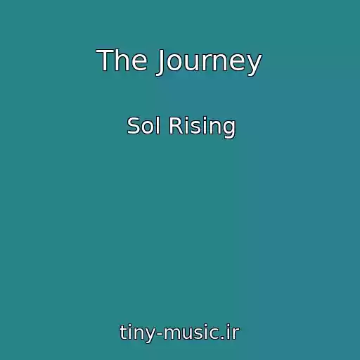 کاور آهنگ The Journey از Sol Rising