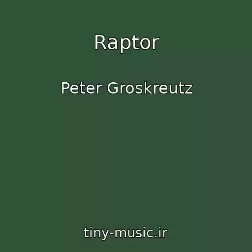 کاور آهنگ Raptor از Peter Groskreutz