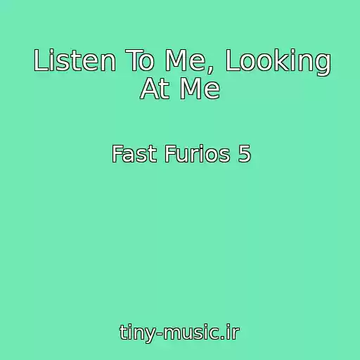 کاور آهنگ Listen To Me, Looking At Me از Fast Furios 5