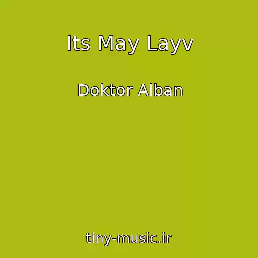 کاور آهنگ Its May Layv از Doktor Alban