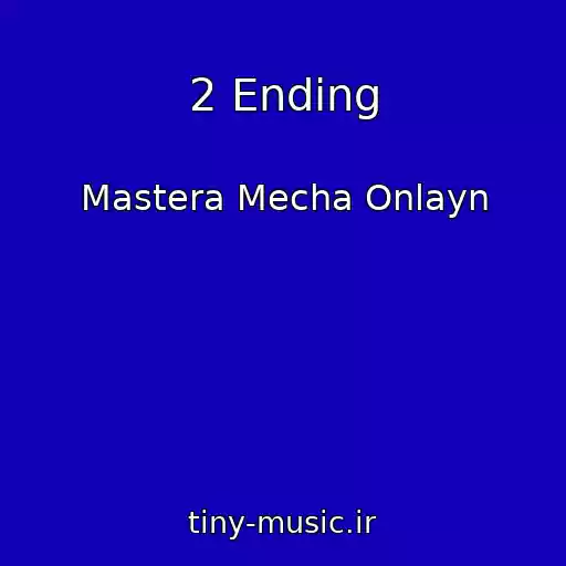 کاور آهنگ 2 Ending از Mastera Mecha Onlayn