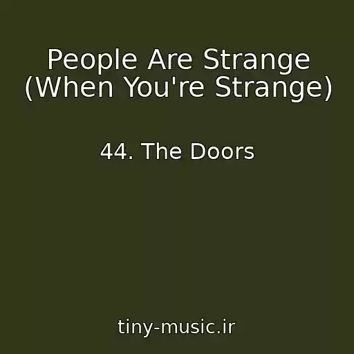 کاور آهنگ People Are Strange (When You're Strange) از 44. The Doors