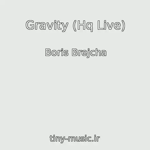 کاور آهنگ Gravity (Hq Live) از Boris Brejcha