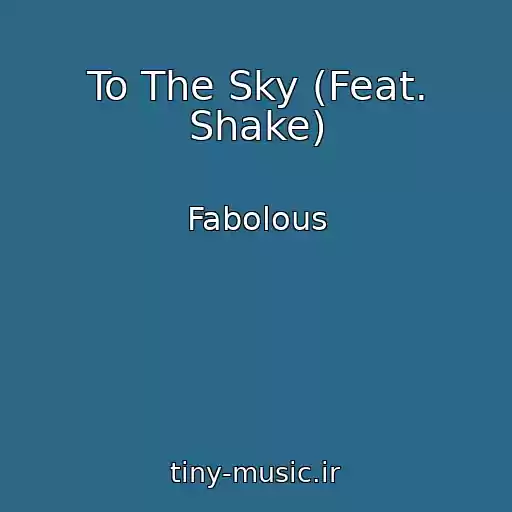 کاور آهنگ To The Sky (Feat. Shake) از Fabolous