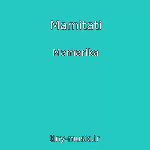 کاور آهنگ Mamitati از Mamarika