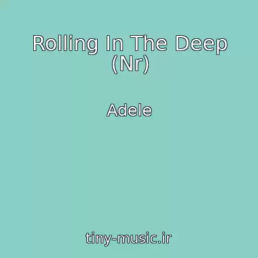 کاور آهنگ Rolling In The Deep (Nr) از Adele