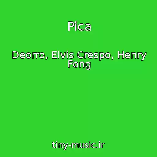 کاور آهنگ Pica از Deorro, Elvis Crespo, Henry Fong