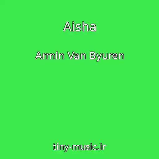 کاور آهنگ Aisha از Armin Van Byuren