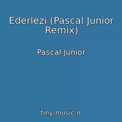 کاور آهنگ Ederlezi (Pascal Junior Remix) از Pascal Junior