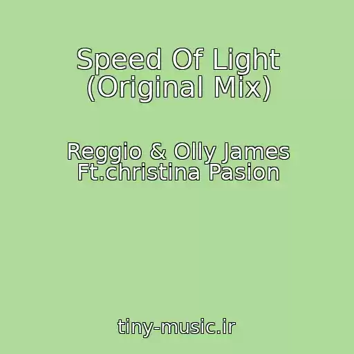 کاور آهنگ Speed Of Light (Original Mix) از Reggio & Olly James Ft.christina Pasion