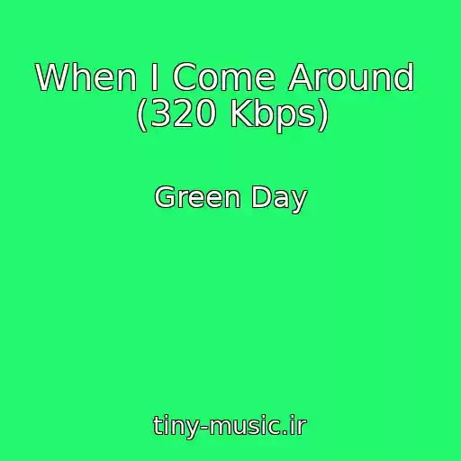 کاور آهنگ When I Come Around  (320 Kbps) از Green Day