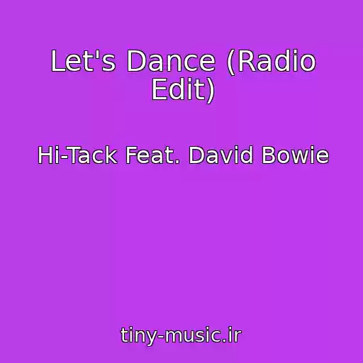 کاور آهنگ Let's Dance (Radio Edit) از Hi-Tack Feat. David Bowie