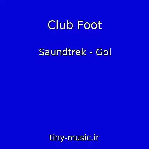 کاور آهنگ Club Foot از Saundtrek - Gol