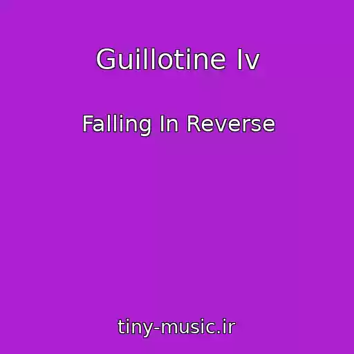 کاور آهنگ Guillotine Iv از Falling In Reverse