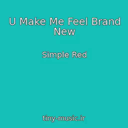 کاور آهنگ U Make Me Feel Brand New از Simple Red