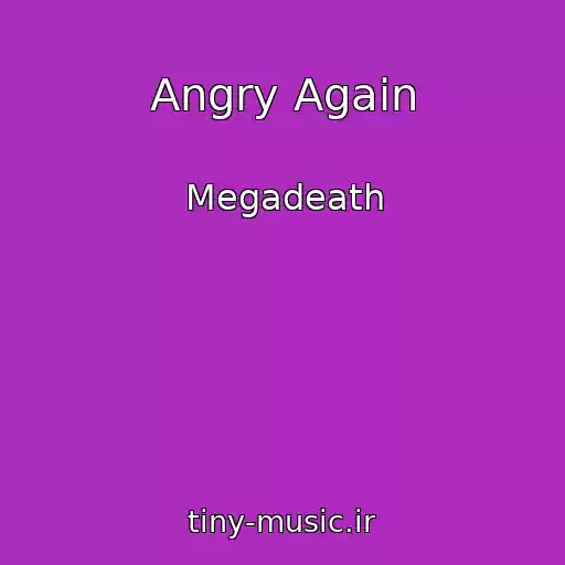 کاور آهنگ Angry Again از Megadeath
