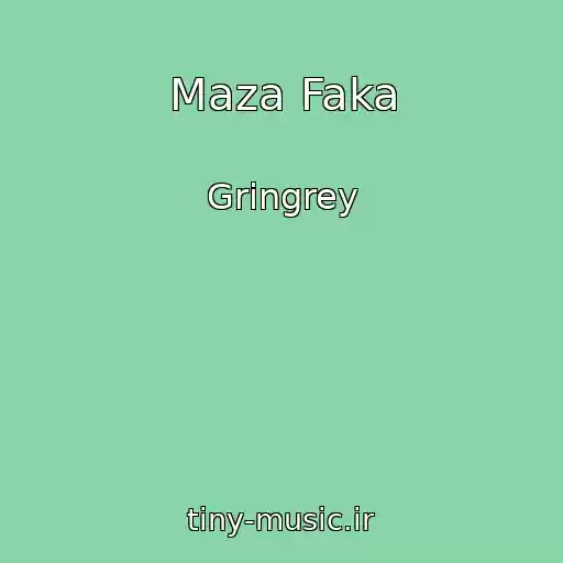 کاور آهنگ Maza Faka از Gringrey