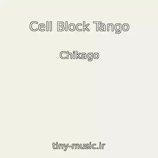کاور آهنگ Cell Block Tango از Chikago