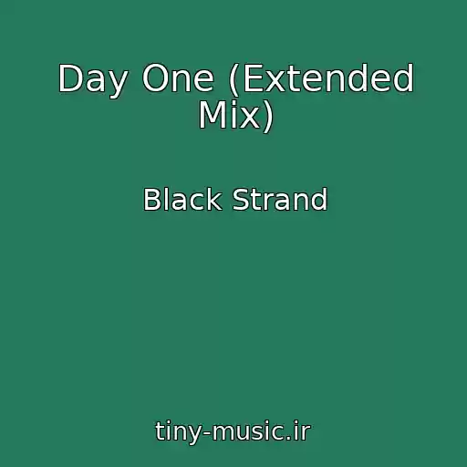کاور آهنگ Day One (Extended Mix) از Black Strand