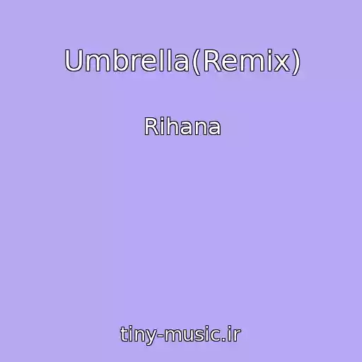 کاور آهنگ Umbrella(Remix) از Rihana