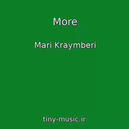 کاور آهنگ More از Mari Kraymberi