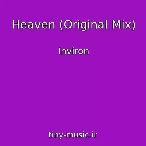 کاور آهنگ Heaven (Original Mix) از Inviron