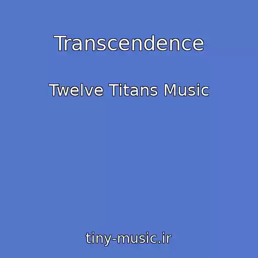 کاور آهنگ Transcendence از Twelve Titans Music