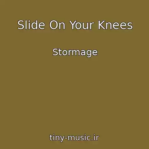 کاور آهنگ Slide On Your Knees از Stormage