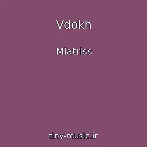 کاور آهنگ Vdokh از Miatriss
