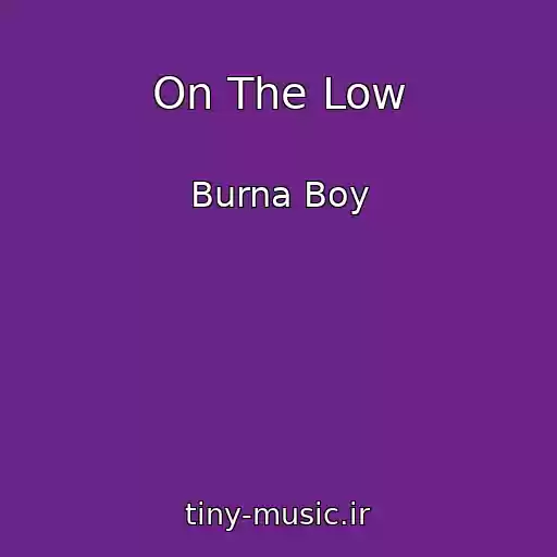 کاور آهنگ On The Low از Burna Boy