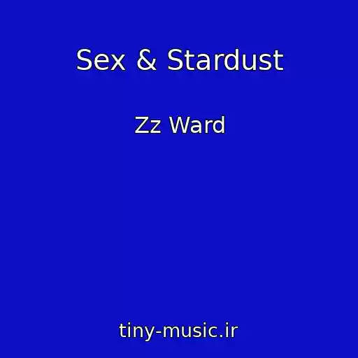 کاور آهنگ Sex & Stardust از Zz Ward