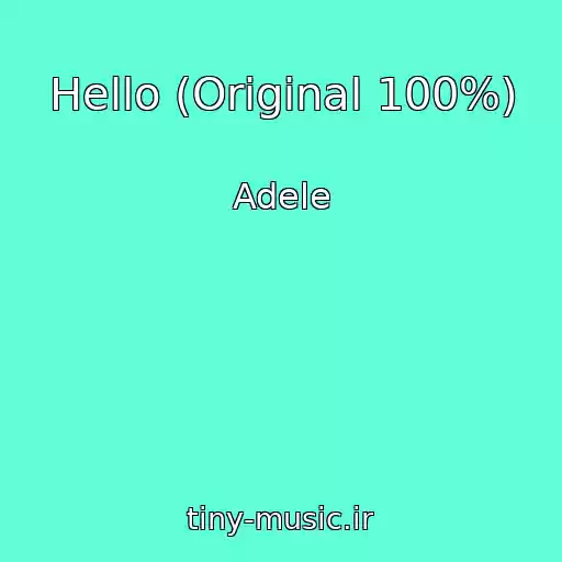 کاور آهنگ Hello (Original 100%) از Adele