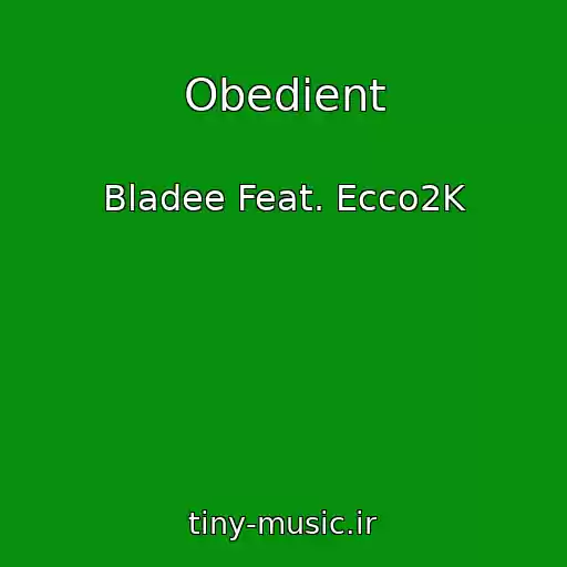 کاور آهنگ Obedient از Bladee Feat. Ecco2K