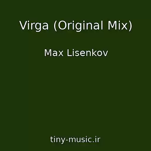 کاور آهنگ Virga (Original Mix) از Max Lisenkov