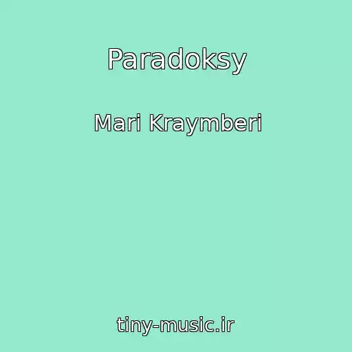 کاور آهنگ Paradoksy از Mari Kraymberi