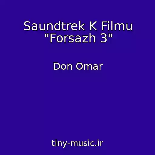 کاور آهنگ Saundtrek K Filmu "Forsazh 3" از Don Omar