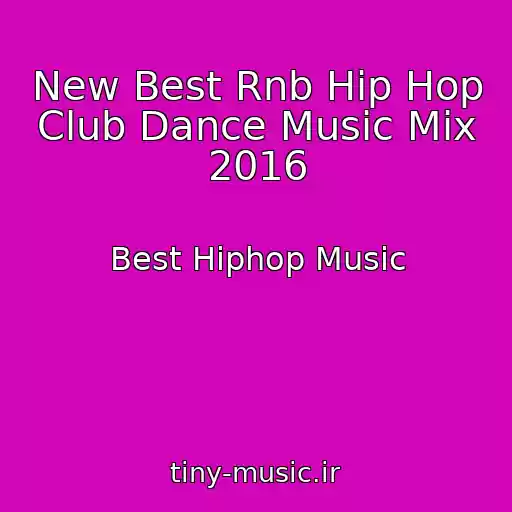 کاور آهنگ New Best Rnb Hip Hop Club Dance Music Mix 2016 از Best Hiphop Music