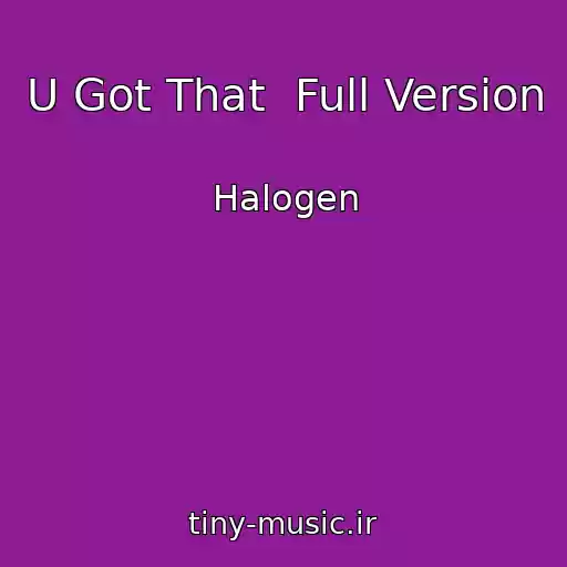 کاور آهنگ U Got That  Full Version از Halogen