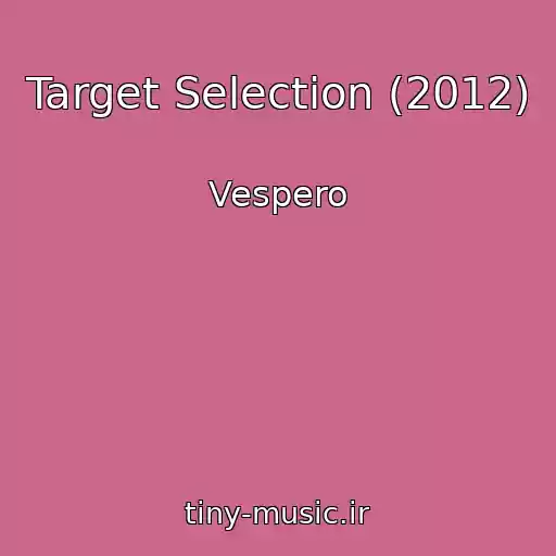 کاور آهنگ Target Selection (2012) از Vespero