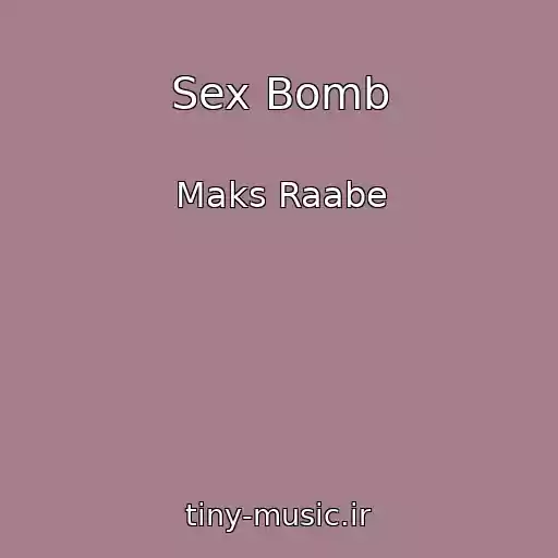 کاور آهنگ Sex Bomb از Maks Raabe