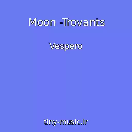 کاور آهنگ Moon -Trovants از Vespero