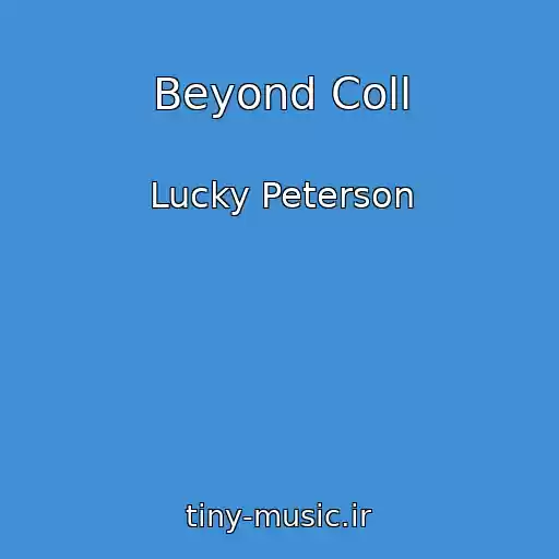 کاور آهنگ Beyond Coll از Lucky Peterson