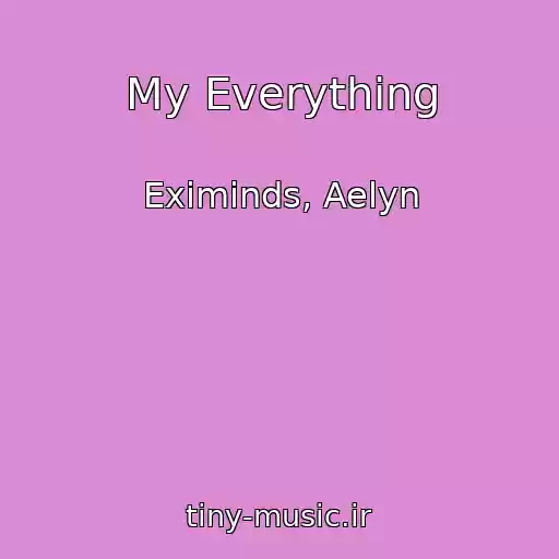 کاور آهنگ My Everything از Eximinds, Aelyn