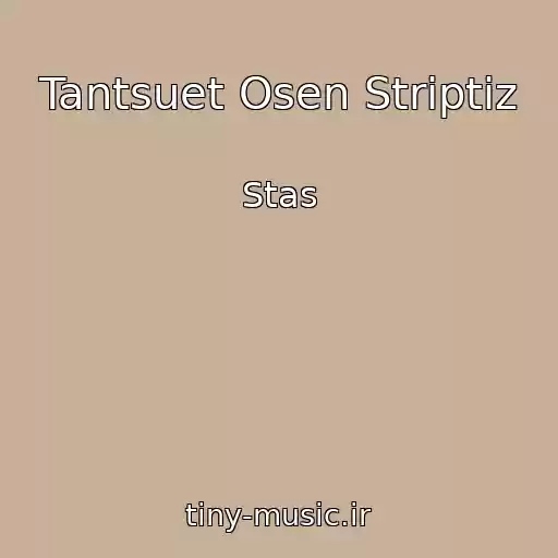 کاور آهنگ Tantsuet Osen Striptiz از Stas