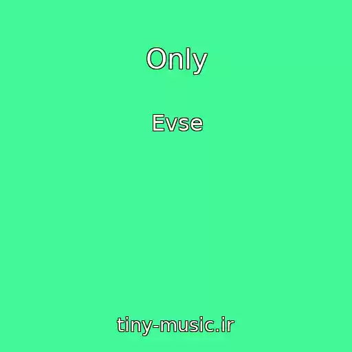 کاور آهنگ Only از Evse