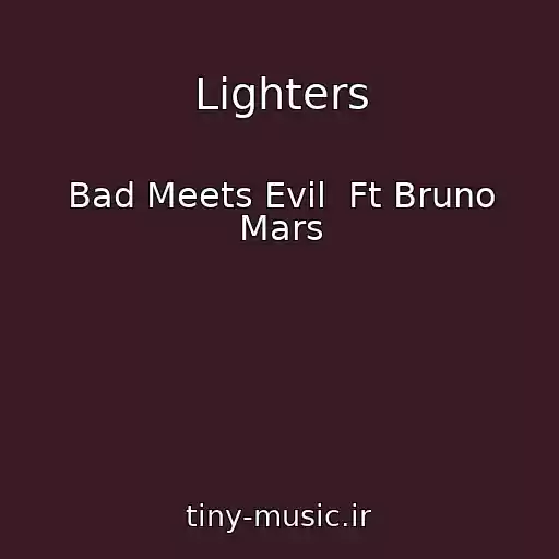کاور آهنگ Lighters از Bad Meets Evil  Ft Bruno Mars