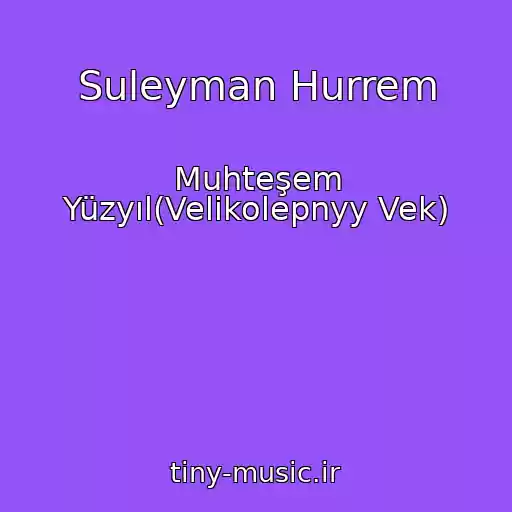 کاور آهنگ Suleyman Hurrem از Muhteşem Yüzyıl(Velikolepnyy Vek)