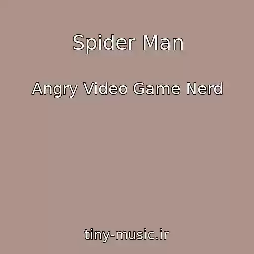 کاور آهنگ Spider Man از Angry Video Game Nerd
