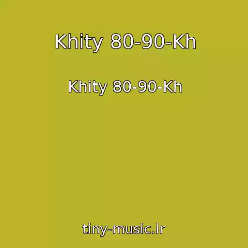 کاور آهنگ Khity 80-90-Kh از Khity 80-90-Kh