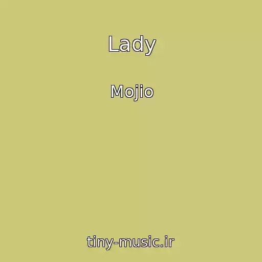 کاور آهنگ Lady از Mojio